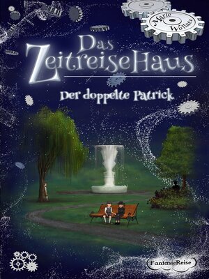 cover image of Das Zeitreisehaus--Der doppelte Patrick